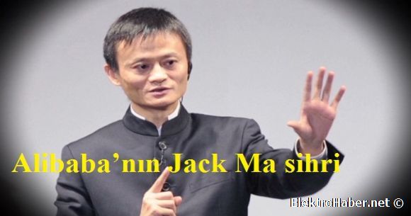 Alibaba’nın Jack Ma sihri