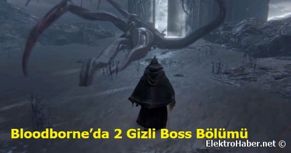 Bloodborneda 2 Gizli Boss Blm