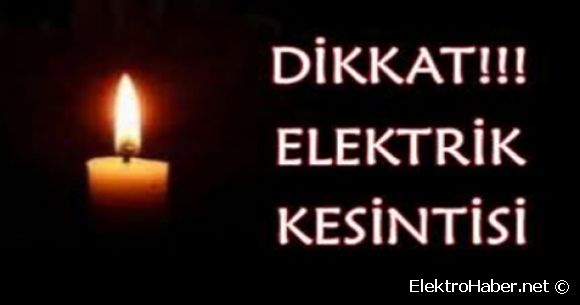 3 ilde elektrik kesintisi!