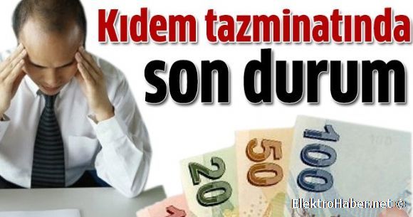 Kdem tazminatnda son durum