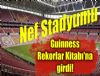 Nef Stadı, Guinness Rekorlar Kitabı'na girdi