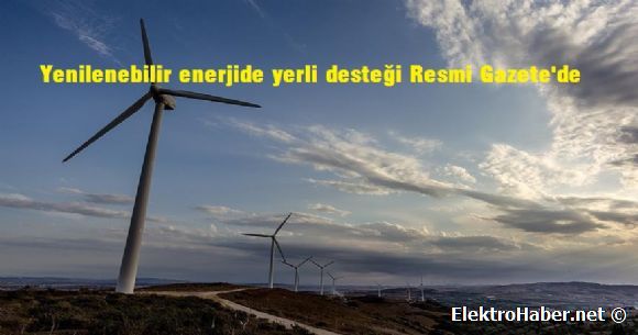 Yerli destek Resmi Gazete'de